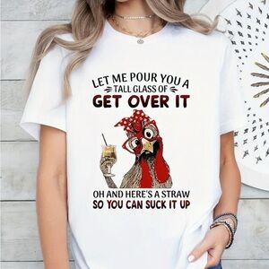 NWOT: Funny T-Shirt Get over it.